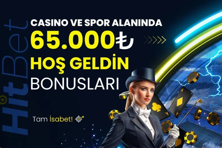 HİTBET HOŞGELDİN KAMPANYALARI